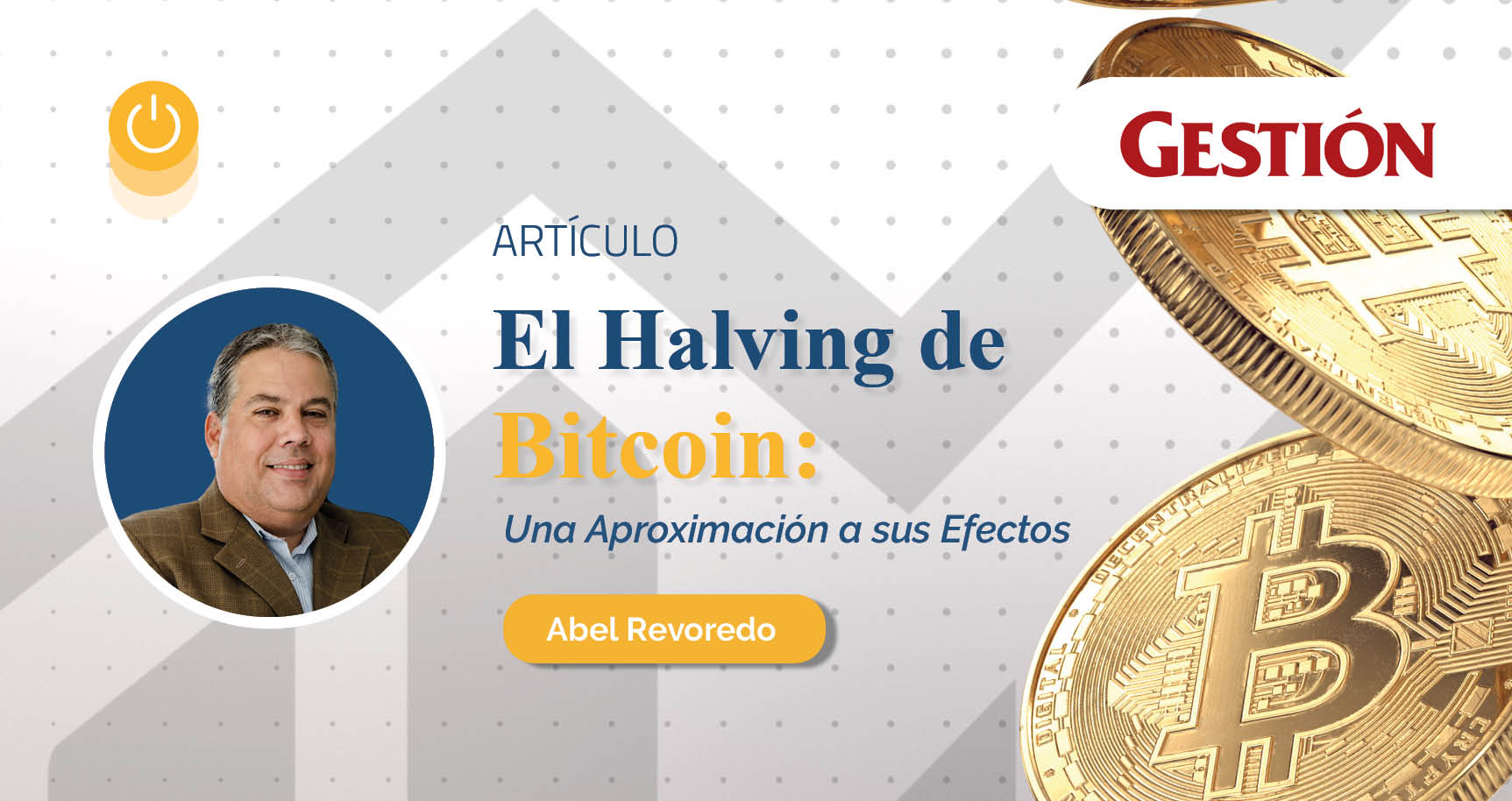 El Halving de Bitcoin: Una aproximación a sus efectos – Revoredo.pe